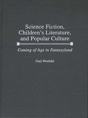 cover image of Science Fiction, Children's Literature, and Popular Culture